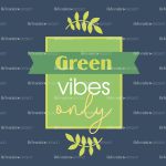 green vives only